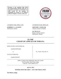 Pursuant to Ind. Appellate Rule 65(D), this Memorandum Decision shall not be regarded as precedent or cited before any court except for the purpose of establishing the defense of res judicata, collateral estoppel, or the