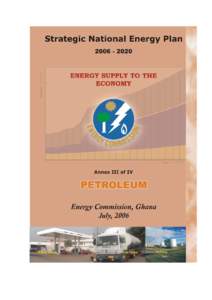 Strategic National Energy Plan 2006 – 2020 Annex Three of Four ENERGY SUPPLY TO THE ECONOMY