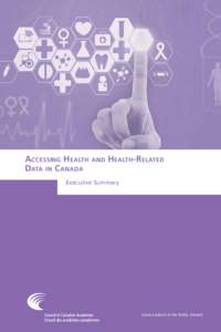 Health policy / Health promotion / Council of Canadian Academies / Health informatics / Canadian Institute for Health Information / Population health / Health care system / Royal Society of Canada / Peter A. Singer / Health / Medicine / Health economics