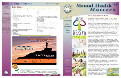 Mental H e a l t h M a t t e r s Four County Mission Four County Mental Health Center is dedicated to providing accessible, innovative services in partnership with individuals, families and our