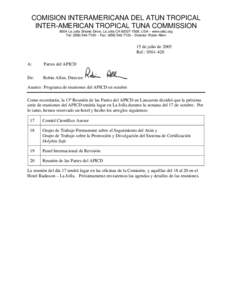 COMISION INTERAMERICANA DEL ATUN TROPICAL INTER-AMERICAN TROPICAL TUNA COMMISSION 8604 La Jolla Shores Drive, La Jolla CA, USA – www.iattc.org Tel: ( – Fax: ( – Director: Robin 