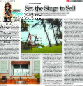 16 MAY 26 • 2013  CATHY LEE Set the Stage to Sell Here are some staging tips for open houses and photo shoots that