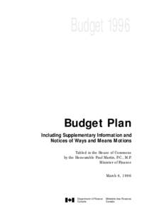 Budget[removed]Budget Plan Including Supplementary Information and Notices of Ways and Means Motions Tabled in the House of Commons