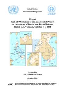 United Nations Environment Programme Report Kick-off Workshop of the Asia Toolkit Project on Inventories of Dioxin and Furan Releases