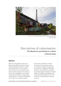 Museum exterior, featuring the garden designed by Gilles Clément, May 2006 photograph by Nicolas Borel Musée du quai Branly Narratives of colonisation The Musée du quai Branly in context