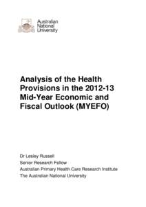 Analysis of the Health Provisions in the[removed]Mid-Year Economic and Fiscal Outlook (MYEFO)  Dr Lesley Russell