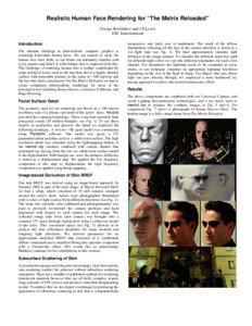 Realistic Human Face Rendering for “The Matrix Reloaded” George Borshukov and J.P.Lewis ESC Entertainment