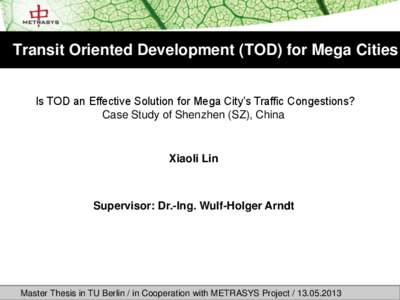 Sustainable development / Transit-oriented development / Urban design / Shenzhen Metro / Sz / Shenzhen / Transport / Environment / Sustainable transport / Urban studies and planning / Housing