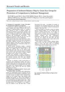 Research Trends and Results Preparation of Sediment Balance Map by Grain Size Group for Promotion of Comprehensive Sediment Management HATTORI Atsushi (Ph.D.), Head; FUKUSHIMA Masaki (Ph.D.), Senior Researcher; KOBAYASHI