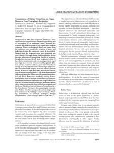 LIVER TRANSPLANTATION WORLDWIDE Transmission of Rabies Virus from an Organ Donor to Four Transplant Recipients Srinivasan A, Burton EC, Kuehnert MJ, Rupprecht C, Sutker WL, Ksiazek TG, et al. Transmission of rabies virus