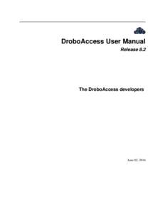 DroboAccess User Manual Release 8.2 The DroboAccess developers  June 02, 2016