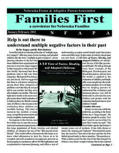 Nebraska Foster & Adoptive Parent Association  Families First a newsletter for Nebraska Families  January/February 2012