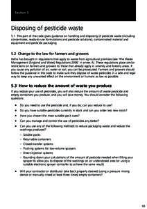 Section 5  Disposing of pesticide waste 5.1 This part of the code gives guidance on handling and disposing of pesticide waste (including concentrates, ready-to-use formulations and pesticide solutions), contaminated mate