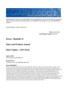 THIS REPORT CONTAINS ASSESSMENTS OF COMMODITY AND TRADE ISSUES MADE BY USDA STAFF AND NOT NECESSARILY STATEMENTS OF OFFICIAL U.S. GOVERNMENT POLICY Required Report - public distribution