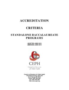 ACCREDITATION CRITERIA STANDALONE BACCALAUREATE PROGRAMS ADOPTED JUNE 2013 AMENDED JUNE 2014