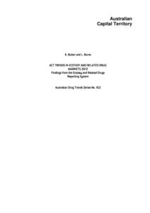 Australian Capital Territory K. Butler and L. Burns ACT TRENDS IN ECSTASY AND RELATED DRUG MARKETS 2012