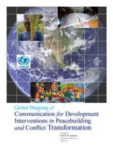 Global Mapping of  Communication for Development Interventions in Peacebuilding and Conflict Transformation PREPARED BY