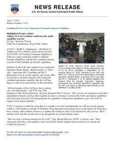 NEWS RELEASE U.S. Air Forces Central Command Public Affairs April. 7, 2013 Release Number[removed]Combined Forces Air Component Command Airpower Statistics