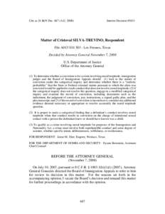 Cite as 24 I&N Dec[removed]A.G[removed]Interim Decision #3631 Matter of Cristoval SILVA-TREVINO, Respondent File A013[removed]Los Fresnos, Texas