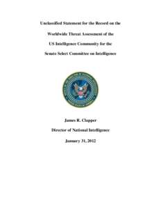 Unclassified Statement for the Record on the Worldwide Threat Assessment of the US Intelligence Community for the Senate Select Committee on Intelligence  James R. Clapper