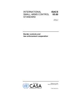 INTERNATIONAL ISACS SMALL ARMS CONTROL[removed]STANDARD Version 1.0