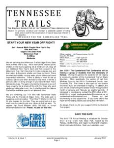 TENNESSEE TRAILS T HE M ONTHLY N EWSLETTER OF THE T ENNESSEE T RAILS ASSOCIATION Mission: To promote, construct and maintain a statewide system of hiking trails, and to work for the conservation of natural resources inhe