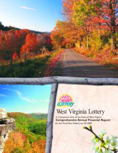 West Virginia Lottery A Component Unit of the State of West Virginia Comprehensive Annual Financial Report for the Fiscal Year Ended June 30, 2000