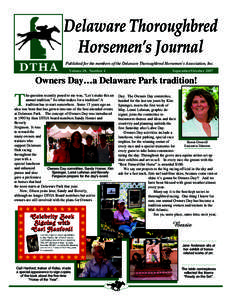 Published for the members of the Delaware Thoroughbred Horsemen’s Association, Inc. Volume 18, Number 4 September/October[removed]Owners Day…a Delaware Park tradition!