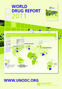 Substance abuse / Drug culture / Illegal drug trade / World Drug Report / United Nations Office on Drugs and Crime / Pharmacology / Poly drug use / Inhalant abuse / Drug control law / Government / Law