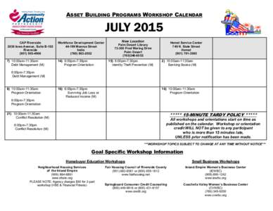 ASSET BUILDING PROGRAMS WORKSHOP CALENDAR  JULY 2015 CAP Riverside 2038 Iowa Avenue, Suite B-102 Riverside