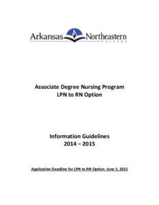 Associate Degree Nursing Program LPN to RN Option Information Guidelines 2014 – 2015