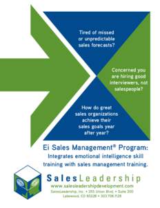 Tired of missed or unpredictable sales forecasts? Concerned you are hiring good