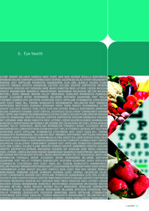 6.	 Eye health  Alpine Ararat Ballarat Banyule Bass Coast Baw Baw Bayside Benalla Boroondara Brimbank Buloke Campaspe Cardinia Casey Central Goldfields Colac-Otway Corangamite Darebin East Gippsland Frankston Gannawarra 