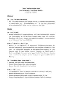 Country and Marine Parks Board Brief Background of Non-official Members[removed]to[removed]Chairman Mr. TANG King-shing, GBS, PDSM - Mr. TANG joined The Hong Kong Police in 1976 and was appointed the Commissioner