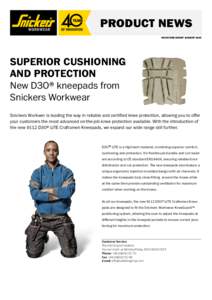 PRODUCT NEWS HULTAFORS GROUP JANUARY 2015 SUPERIOR CUSHIONING AND PROTECTION New D3O® kneepads from