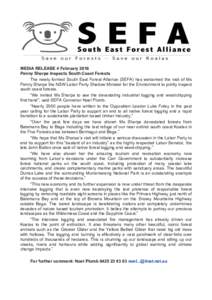 MEDIA RELEASE 4 February 2016 Penny Sharpe Inspects South Coast Forests The newly formed South East Forest Alliance (SEFA) has welcomed the visit of Ms Penny Sharpe the NSW Labor Party Shadow Minister for the Environment
