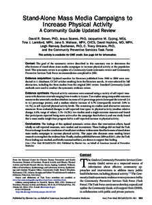 Stand-Alone Mass Media Campaigns to Increase Physical Activity A Community Guide Updated Review David R. Brown, PhD, Jesus Soares, PhD, Jacqueline M. Epping, MEd, Tina J. Lankford, MPH, Jana S. Wallace, MPH, CHES, David 