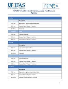 FSPCA Preventive Controls for Animal Food Course Agenda Day One Description 7:30 am