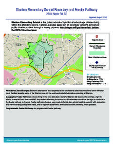 Stanton Elementary School Boundary and Feeder Pathway 2701 Naylor Rd. SE Approved August 2014 Stanton Elementary School is the public school of right for all school-age children living within the attendance zone. Familie