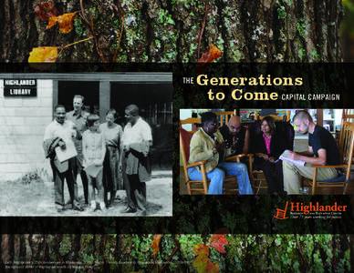 THE  Left: Highlander’s 25th Anniversary in Monteagle, 1959. Right: Threads Leadership Program at Highlander, [removed]Background photo of Highlander woods by Maritza Perez.  Generations