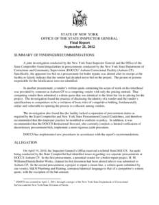 STATE OF NEW YORK OFFICE OF THE STATE INSPECTOR GENERAL Final Report September 21, 2012 SUMMARY OF FINDINGS/RECOMMENDATIONS A joint investigation conducted by the New York State Inspector General and the Office of the