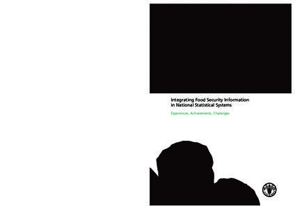 Integrating Food Security Information in National Statistical Systems Experiences, Achievements, Challenges ISBN[removed]4