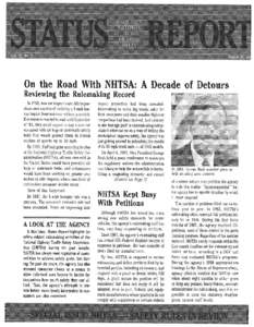 On the Road With NHTSA: A Decade of Detours Reviewing the Rulemaking Rec rd NHTSA Kept Busy  With Petitions