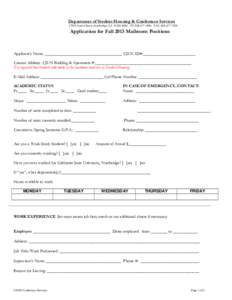 Department of Student Housing & Conference Services[removed]Lassen Street, Northridge, CA[removed]Ph: [removed]FAX: [removed]Application for Fall 2013 Mailroom Positions  Applicant’s Name: ____________________