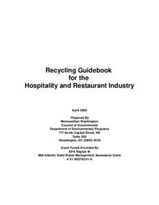 Recycling Guidebook for the Hospitality and Restaurant Industry April 2000 Prepared By