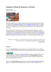 Summary of Drugs & Democracy Activities NEWSLETTER January – March 2013 The most remarkable event of the first quarter of 2013 on drug policy and drug law reforms was definitely the readmission of Bolivia in the UN Sin