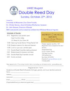 UWEC Blugold  Double Reed Day Sunday, October, 27th, 2013 Hosted by