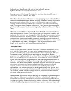 Netbooks and Open Source Software in One-to-One Programs by Mark Warschauer, University of California, Irvine Paper presented at the Annual Meeting of the American Educational Research Association, Denver, Colorado, May 