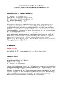 Vorschau: 15. Kampftag in den Ringerligen Am Freitag: TSV bestreitet Ostalb-Derby beim KSV Aalen 05 II Nachbetrachtung auf Oberliga-Kampftag 14: TSV Ehningen – SG Weilimdorf 21:15 AB Aichhalden – KG Baienfurt/Ravensb
