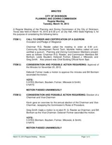 NOTICE is hereby given of a Regular Meeting of the Planning and Zoning Commission of the City of Dickinson, Texas to be held on Tuesday, February 15, 2011 at 6:30 p